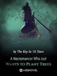 A-Necromancer-Who-Just-Wants-to-Plant-Trees