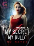 My-Secret-My-Bully-My-Mates-by-Miss-L